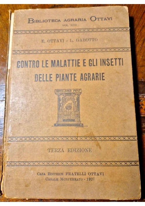 CONTRO LE MALATTIE DEGLI INSETTI E DELLE PIANTE AGRARIE di Gabotto 1927 Libro